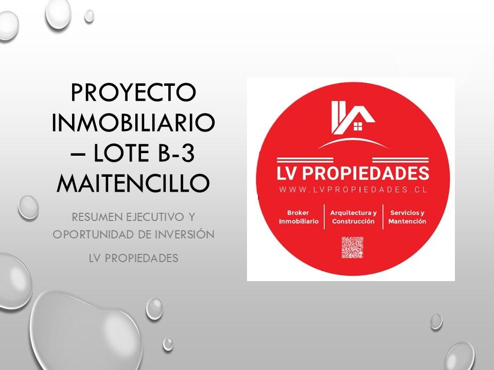 LV PROPIEDADES VENDE OPORTUNIDAD ÚNICA EN MAITENCILLO: 3,8 HA PARA CONDOMINIO, STRIP CENTER O PROYECTO TURÍSTICO PREMIUM